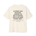 Be Kinder Than Necessary Tee — Oversized Boxy Inspirational Quote Shirt