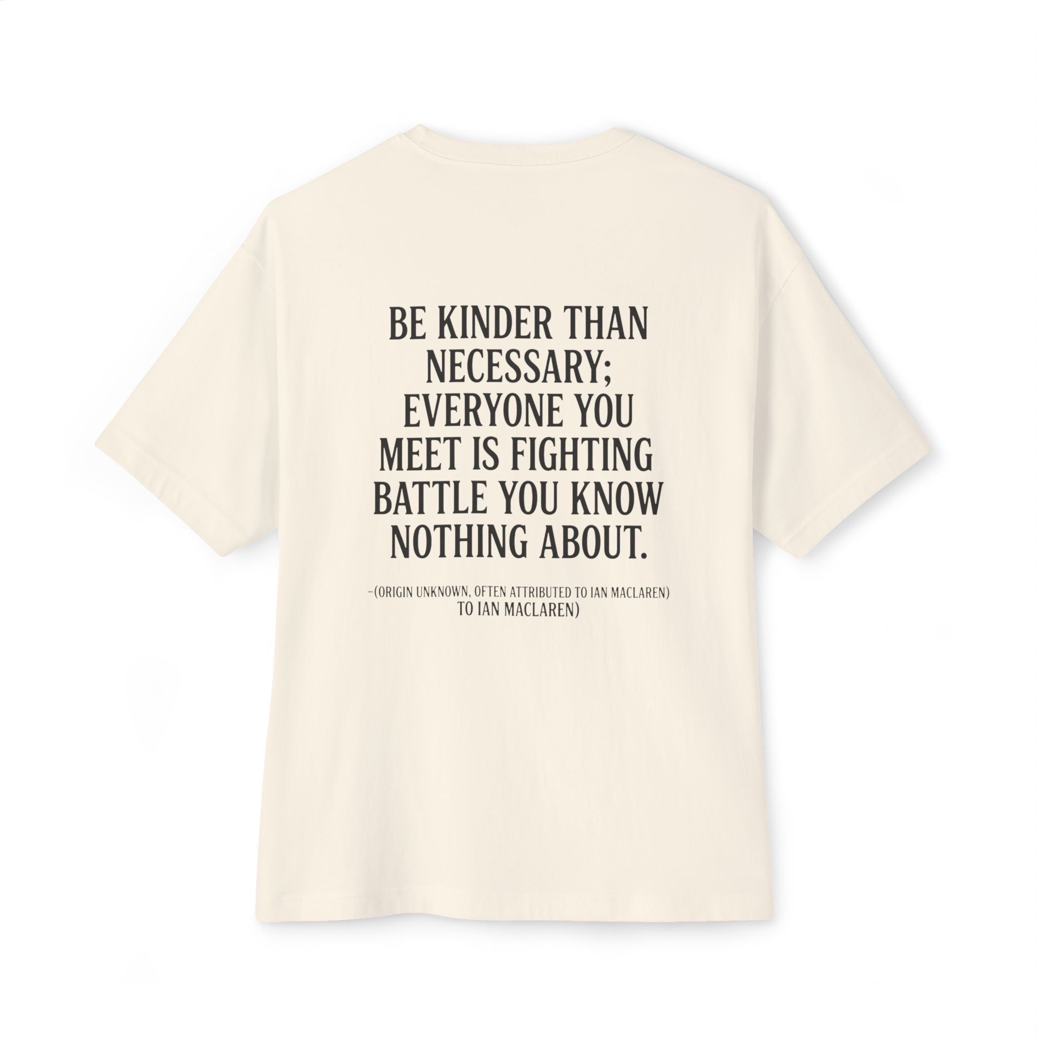 Be Kinder Than Necessary Tee — Oversized Boxy Inspirational Quote Shirt