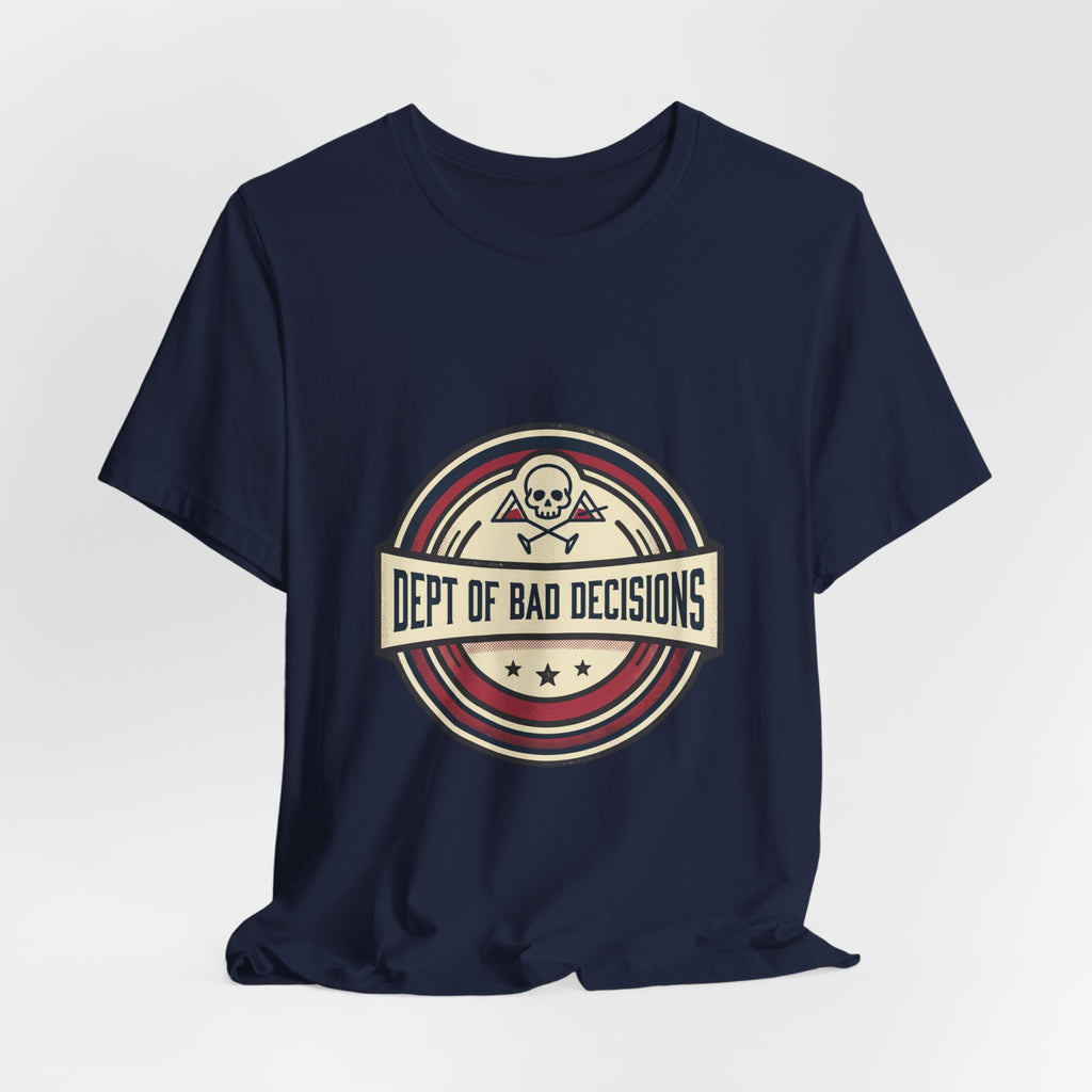 Dept. of Bad Decisions Tee — Vintage Skull Graphic T-Shirt
