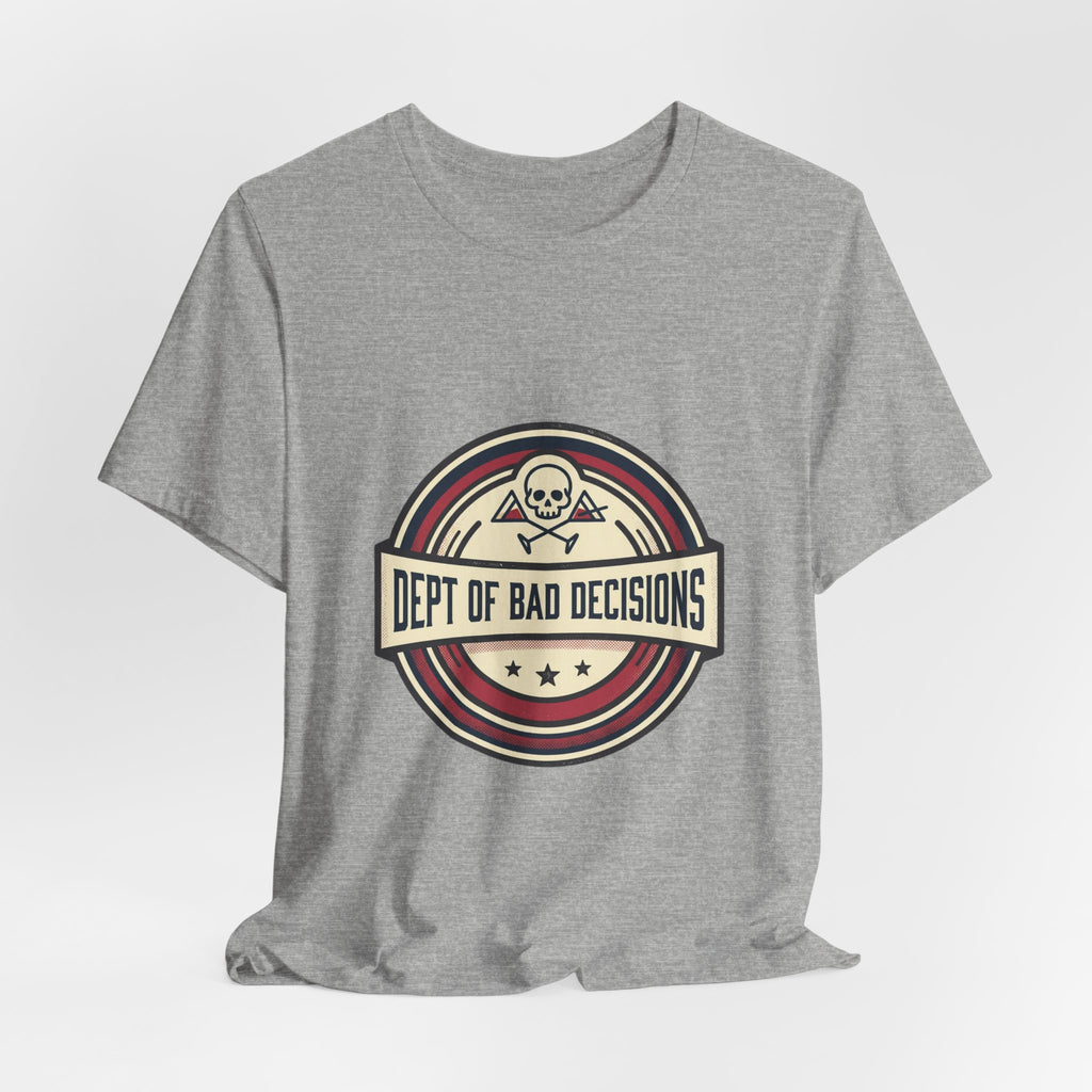 Dept. of Bad Decisions Tee — Vintage Skull Graphic T-Shirt