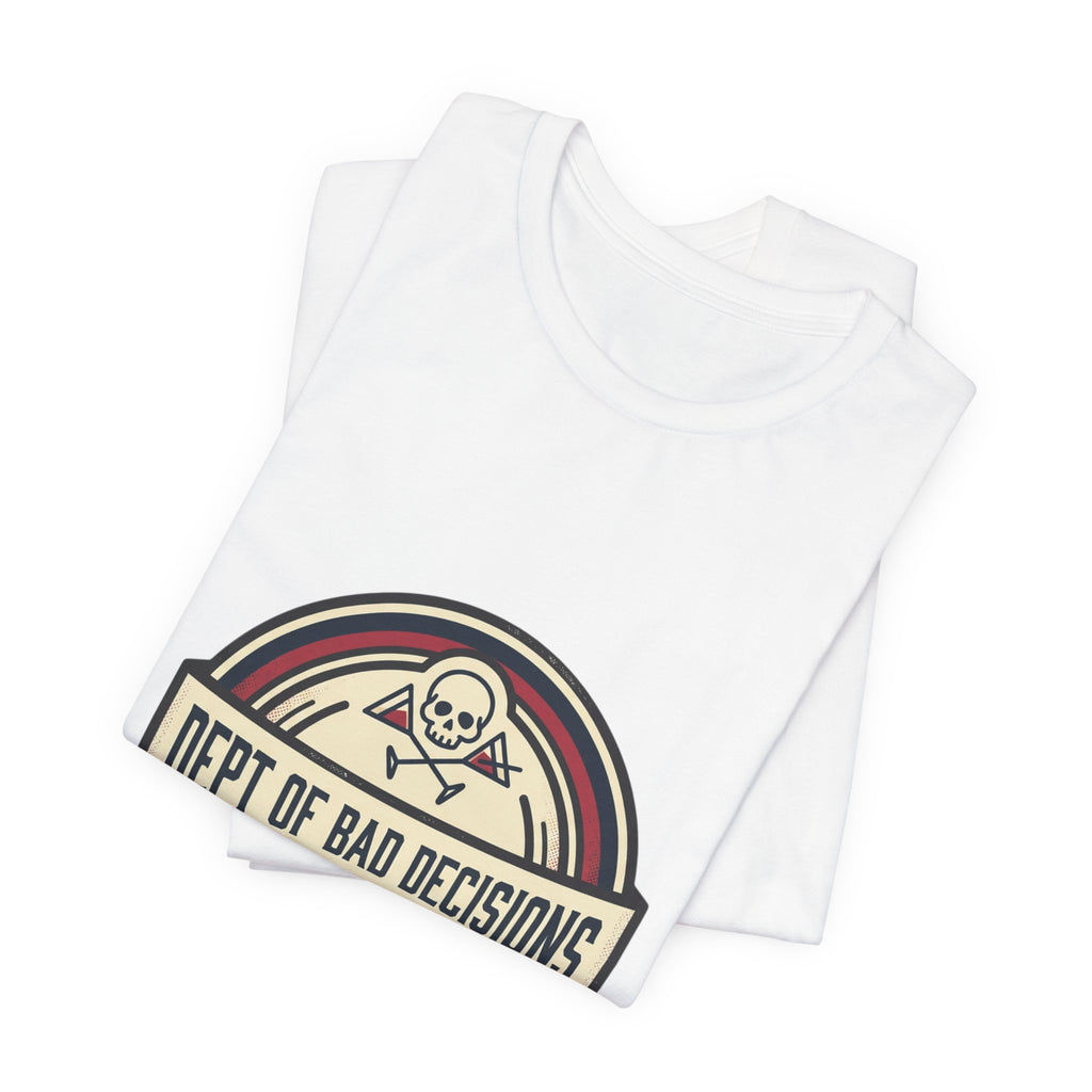 Dept. of Bad Decisions Tee — Vintage Skull Graphic T-Shirt