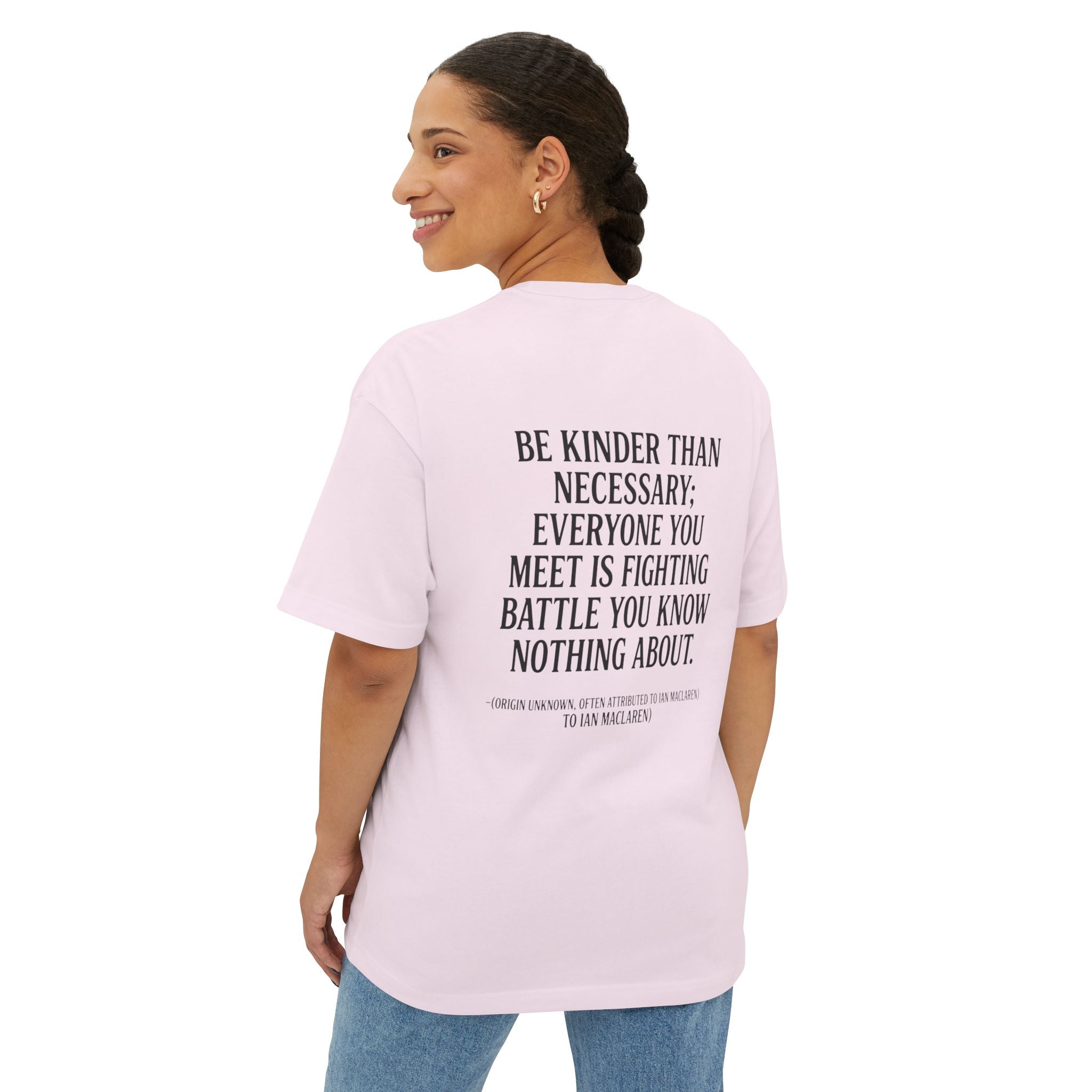 Be Kinder Than Necessary Tee — Oversized Boxy Inspirational Quote Shirt